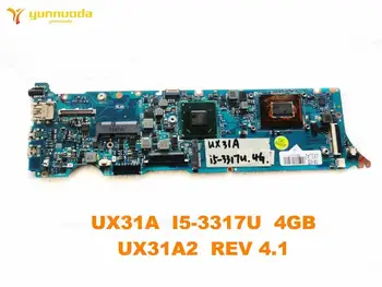 Originalni za ASUS UX31A matična ploča laptopa UX31A I5-3317U 4gb UX31A2 REV 4.1 ispitivanje dobra besplatna dostava